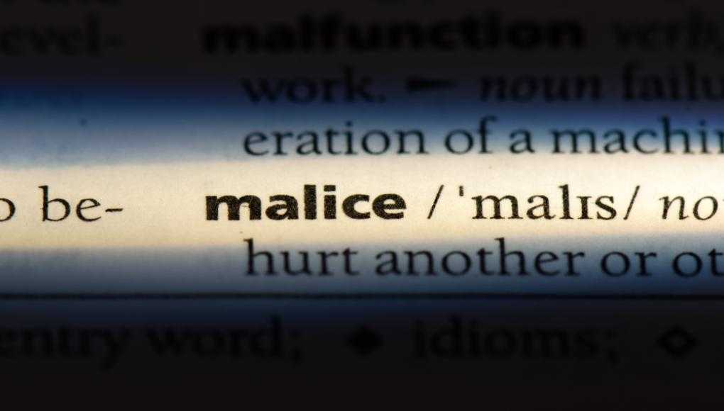malice