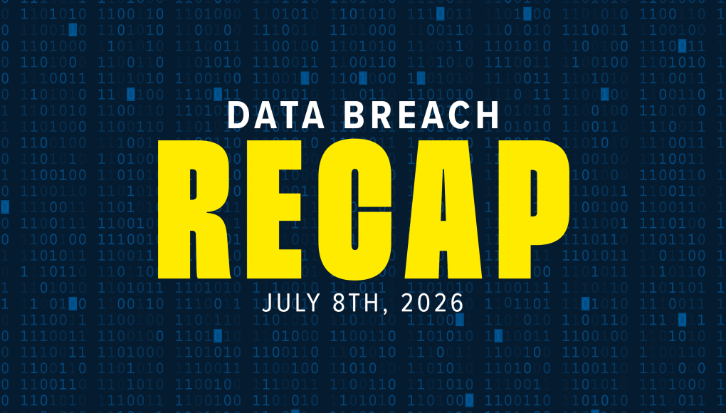 week of july 8th data breach recap graphic 