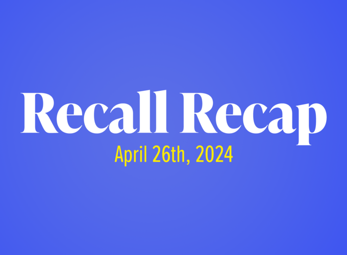 The Week in Recalls: April 26, 2024 - weekly recall blog